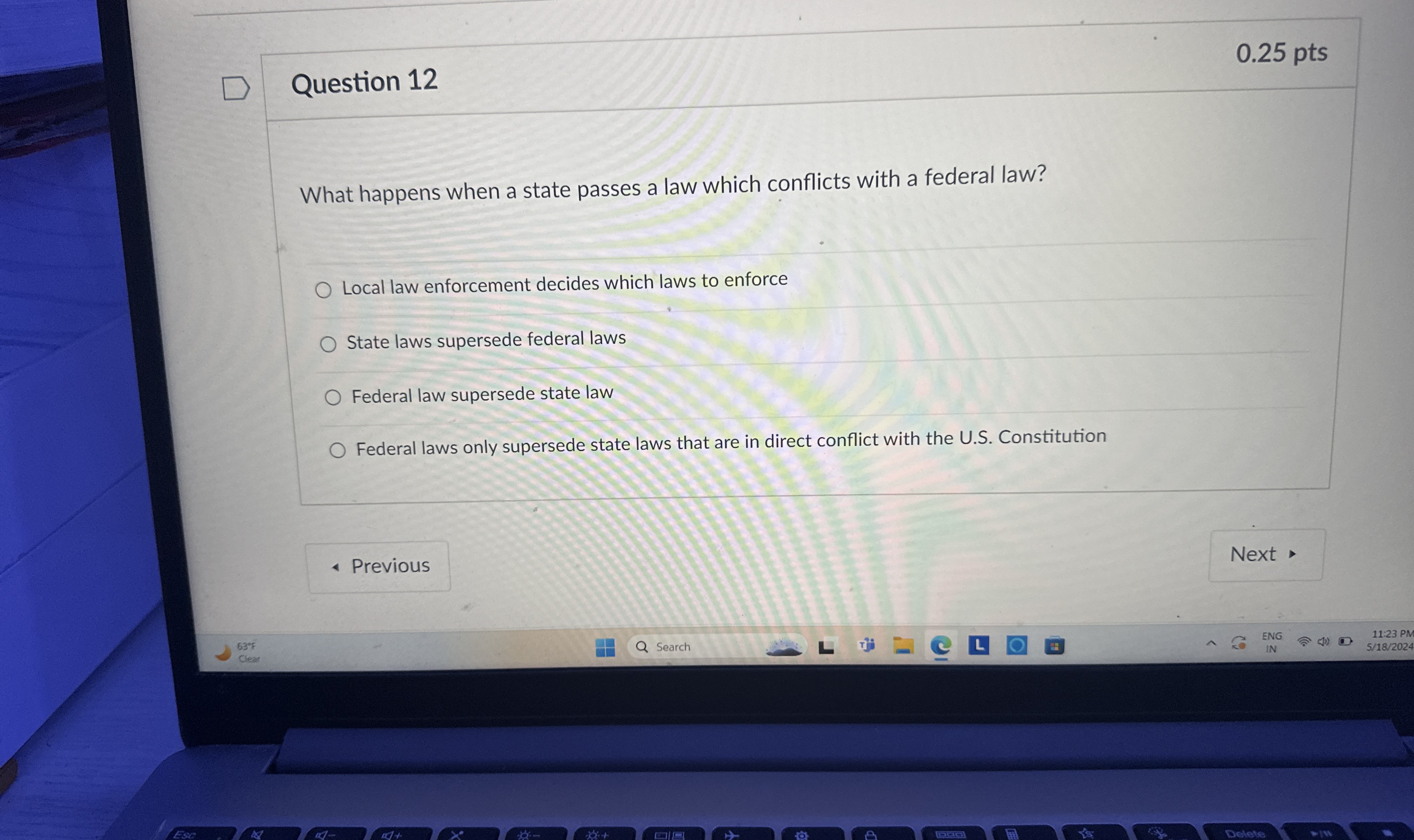  Question 12 0.25 pts What happens when a state passes a