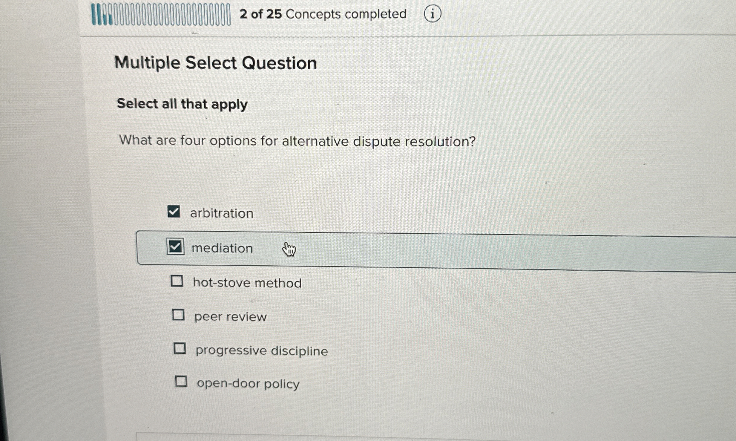  2 of 25 Concepts completed Multiple Select Question Select all that