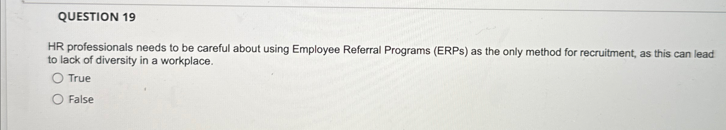  QUESTION 19 HR professionals needs to be careful about using Employee