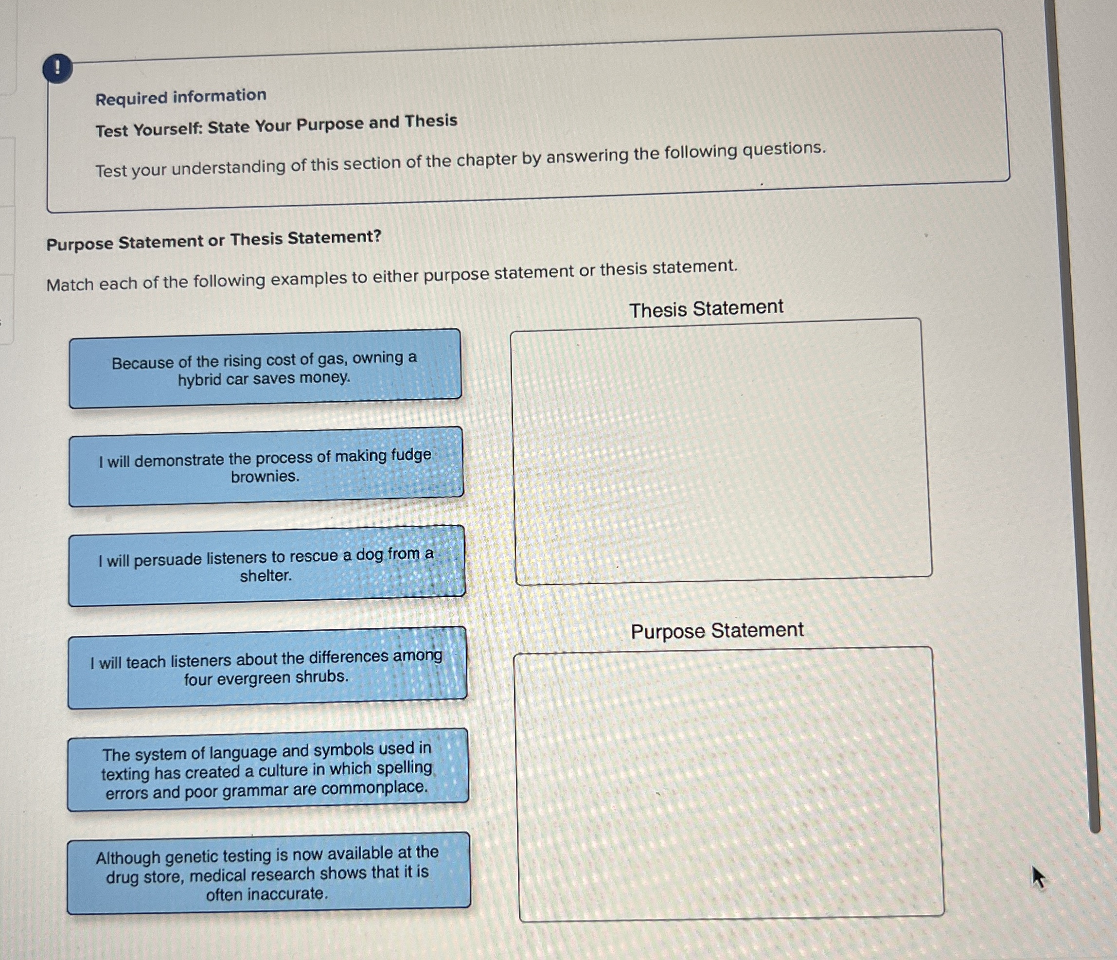  ! Required information Test Yourself: State Your Purpose and Thesis Test