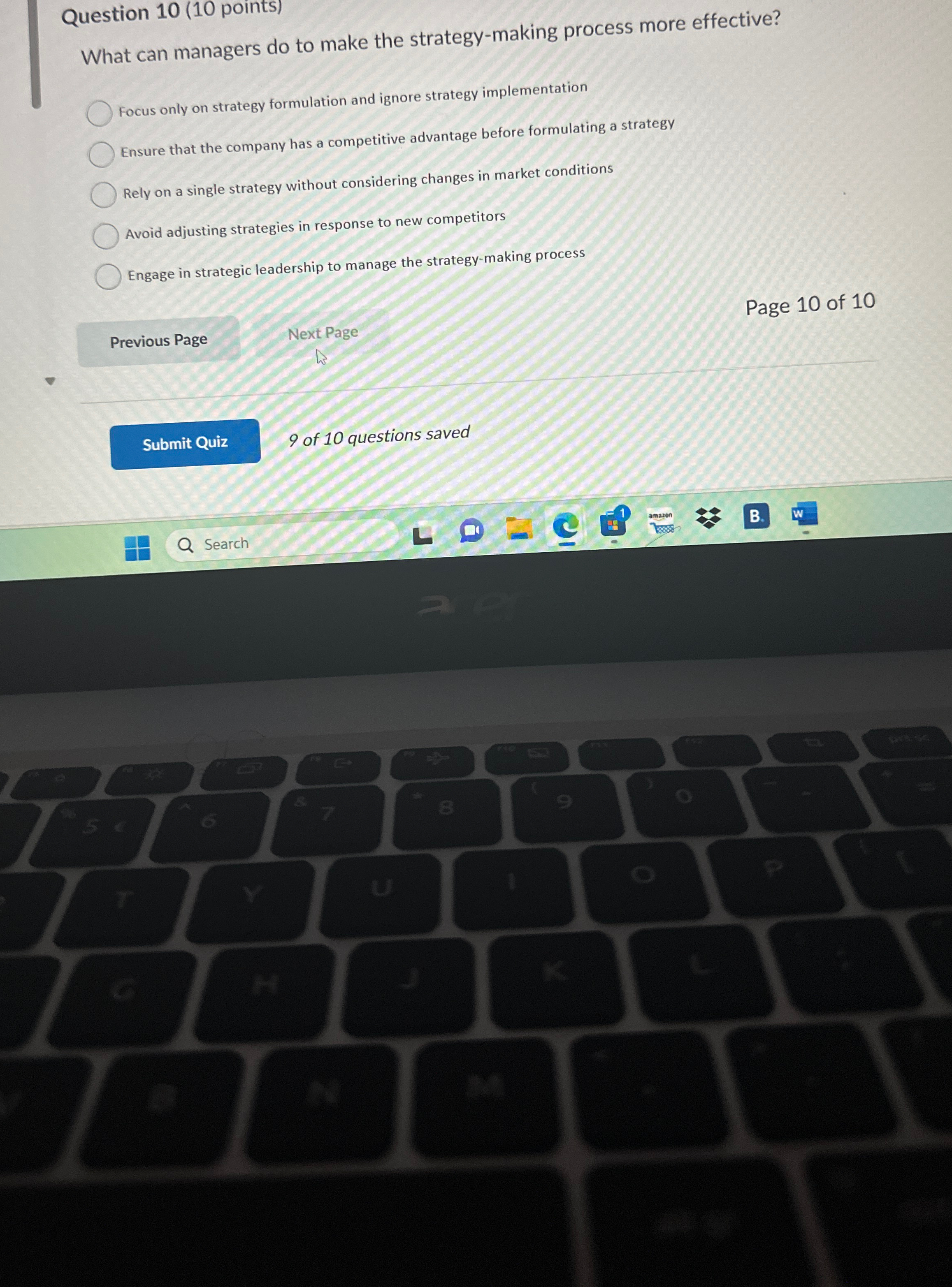  Question 10(10 points) What can managers do to make the strategy-making