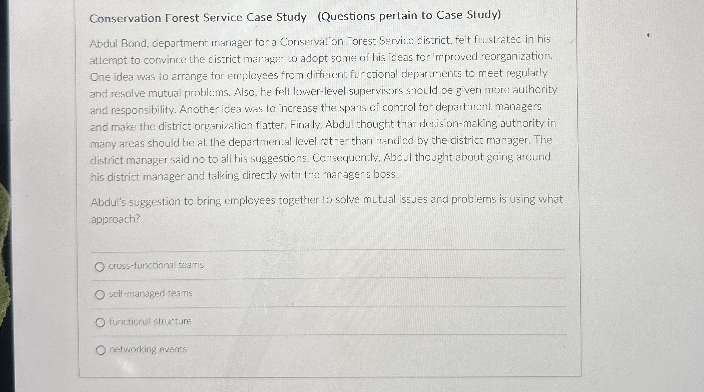  Conservation Forest Service Case Study (Questions pertain to Case Study) Abdul