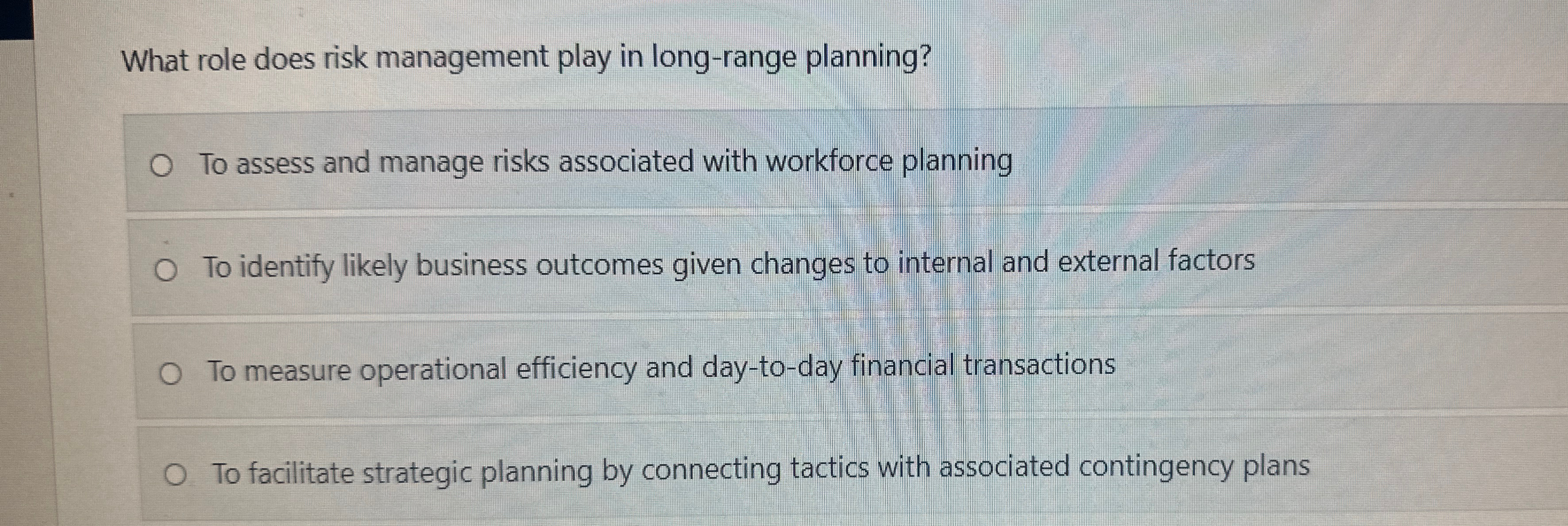  What role does risk management play in long-range planning? To assess