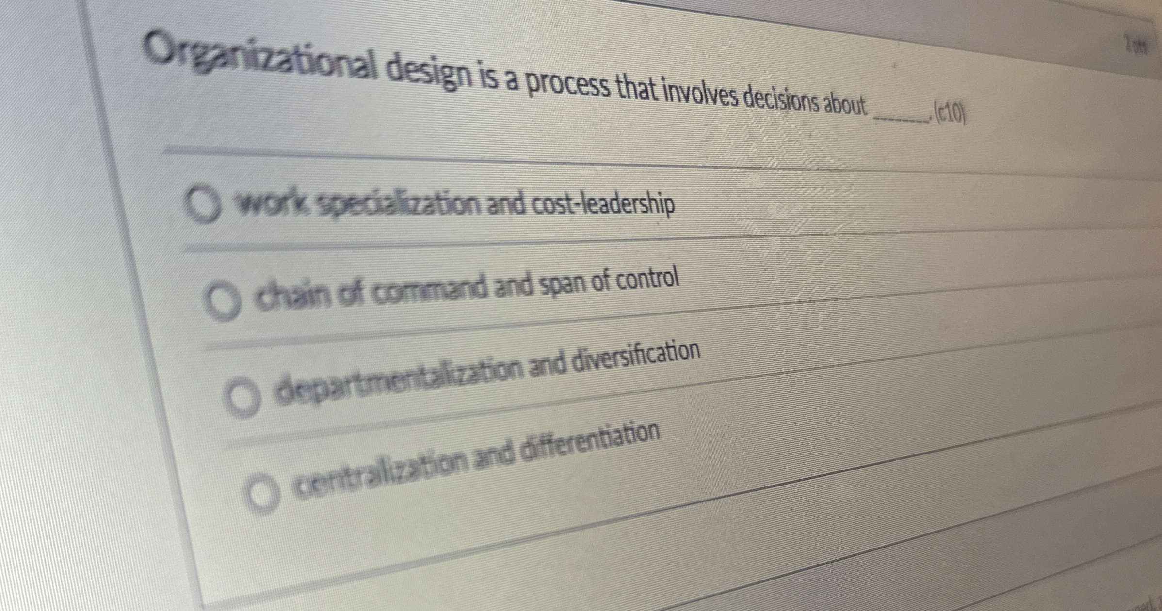  Organizational design is a process that involves decision sbout work specialization