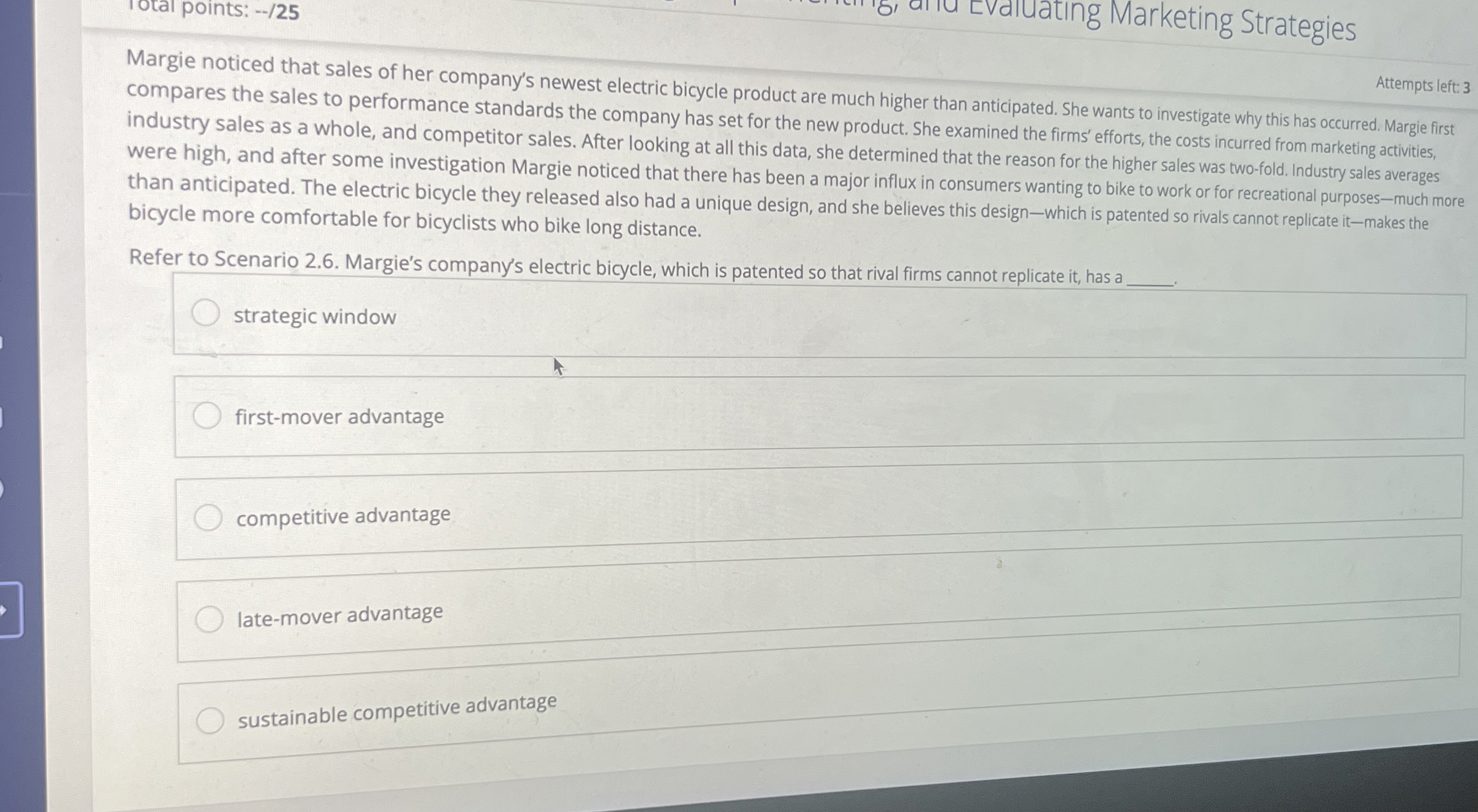  Iotal points: --/25 Margie noticed that sales of her company's newest