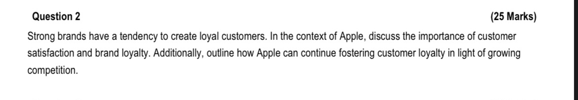 Question 2 (25 Marks) Strong brands have a tendency to create
