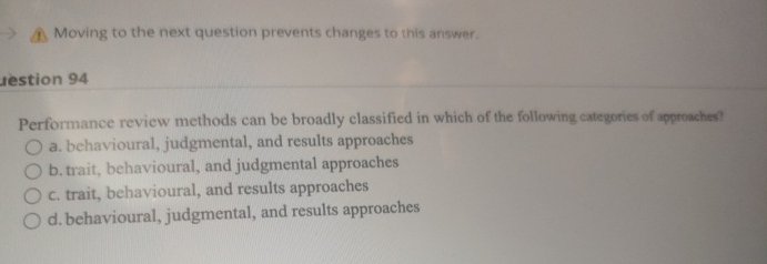 Moving to the next question prevents changes to this answer. Jestion