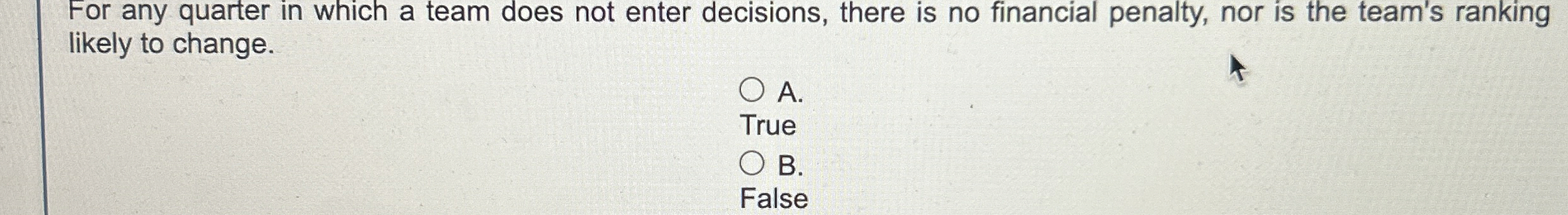  For any quarter in which a team does not enter decisions,
