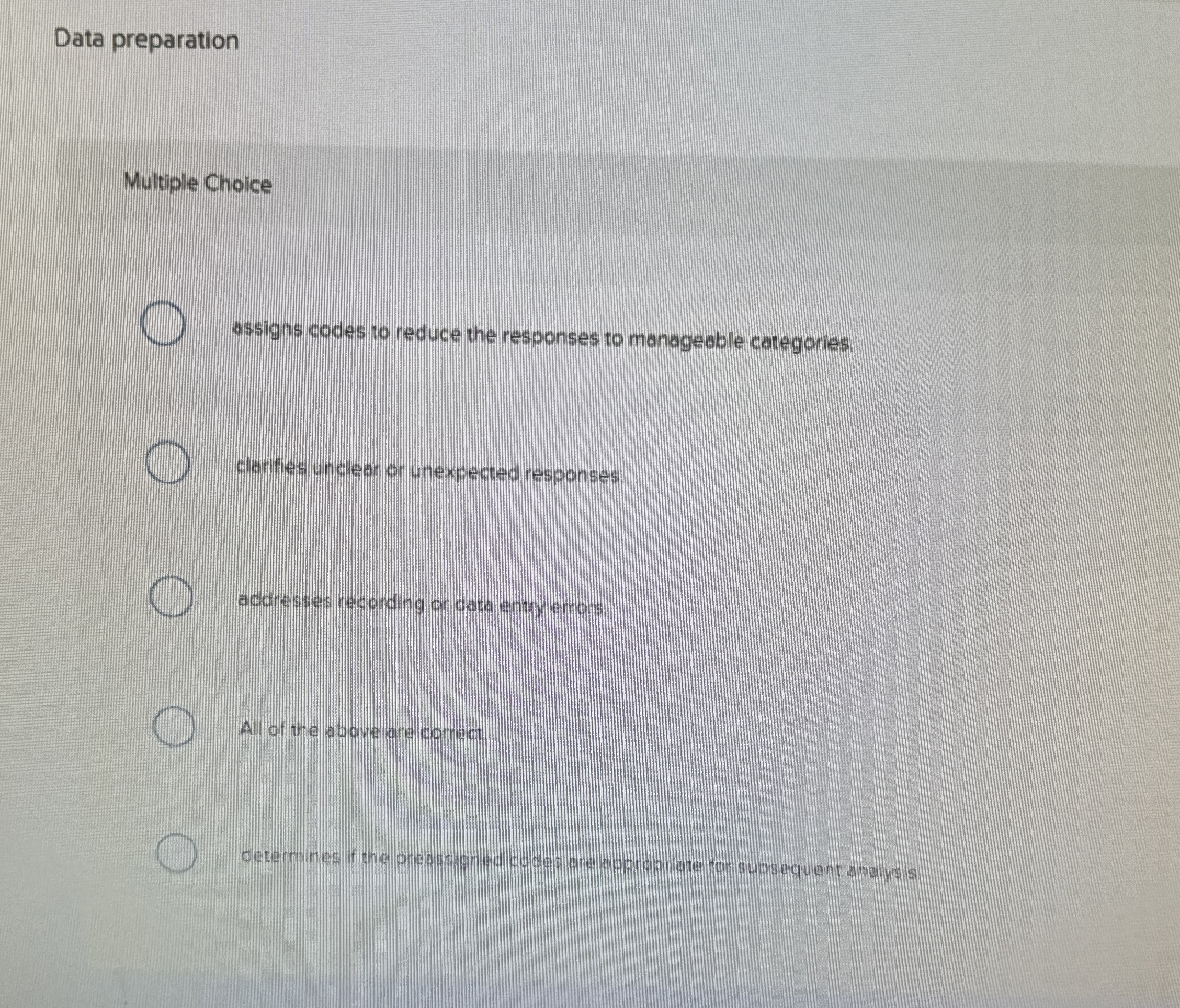  Data preparation Multiple Choice assigns codes to reduce the responses to