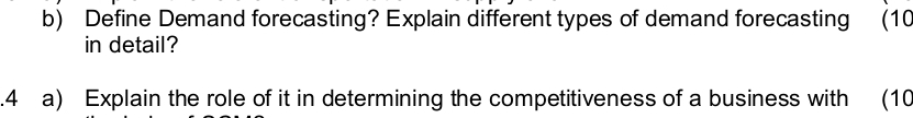  b) Define Demand forecasting? Explain different types of demand forecasting in