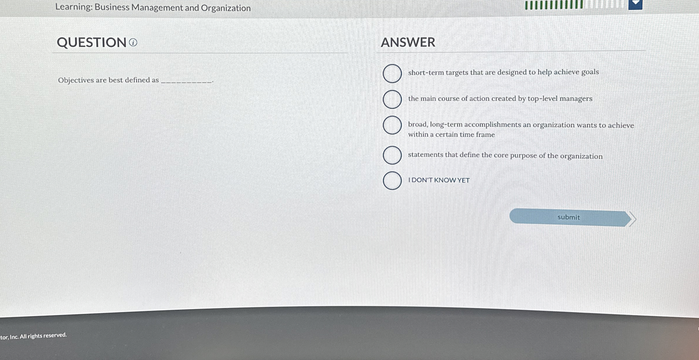  Learning: Business Management and Organization QUESTION (1) Objectives are best defined