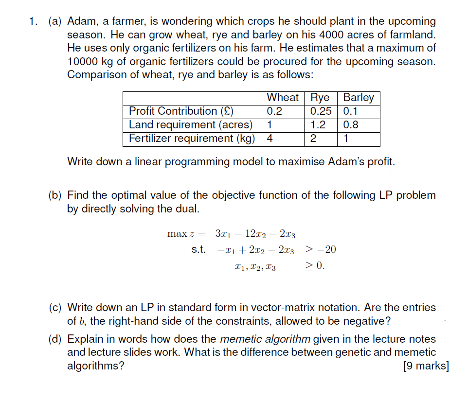  (a) Adam, a farmer, is wondering which crops he should plant