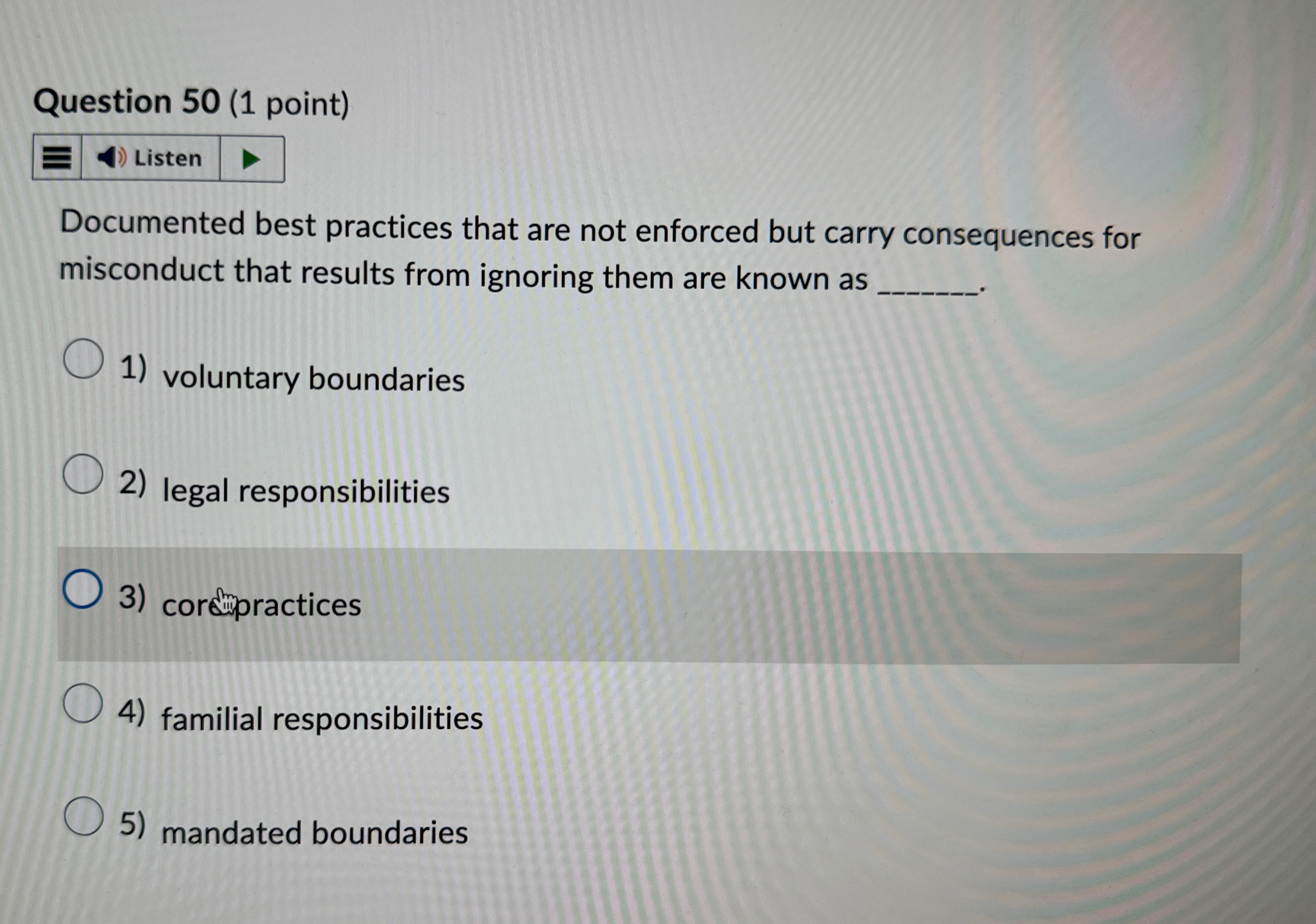  Question 50(1 point) Listen Documented best practices that are not enforced