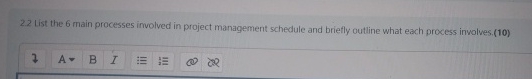  2.2 list the 6 main processes involved in project management schedule