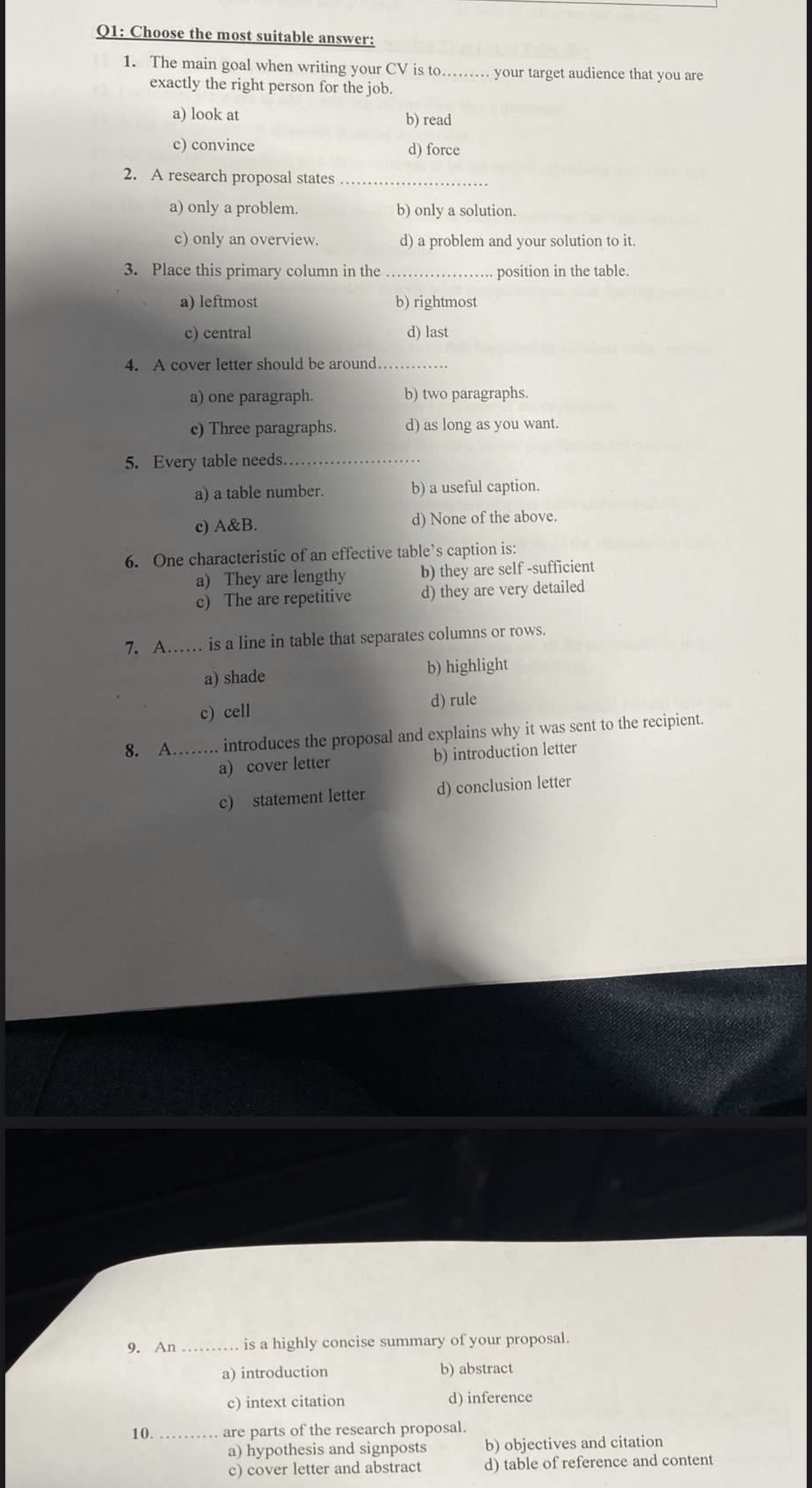  Q1: Choose the most suitable answer: The main goal when writing