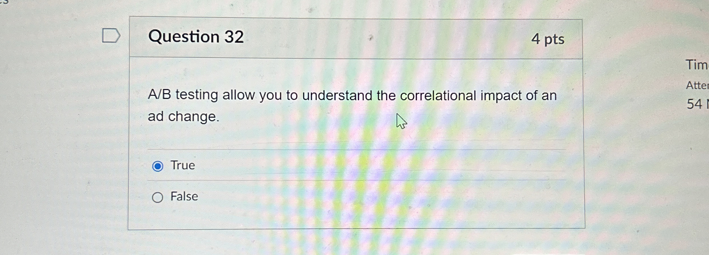  Question 32 AB testing allow you to understand the correlational impact