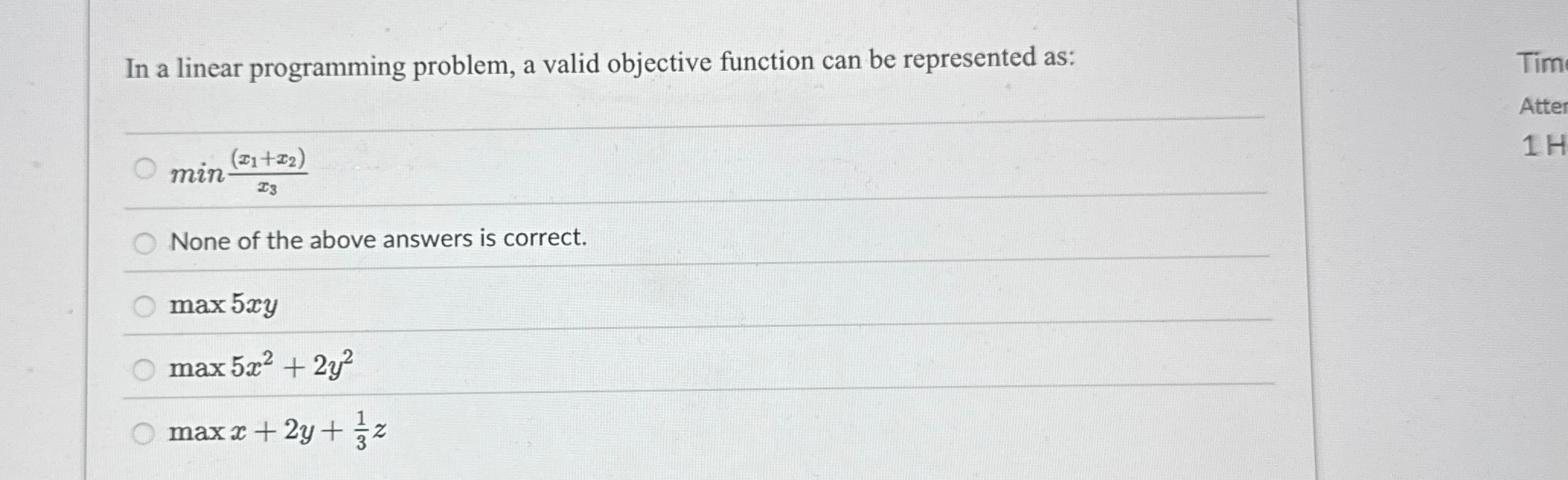  In a linear programming problem, a valid objective function can be