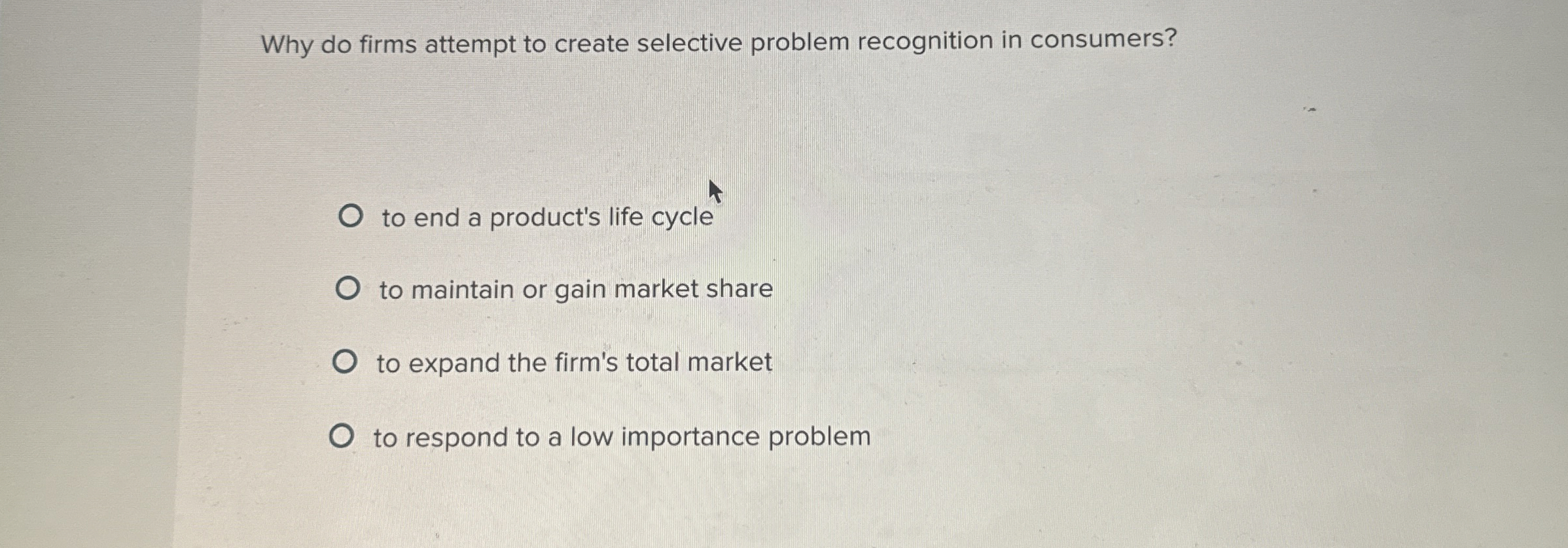  Why do firms attempt to create selective problem recognition in consumers?