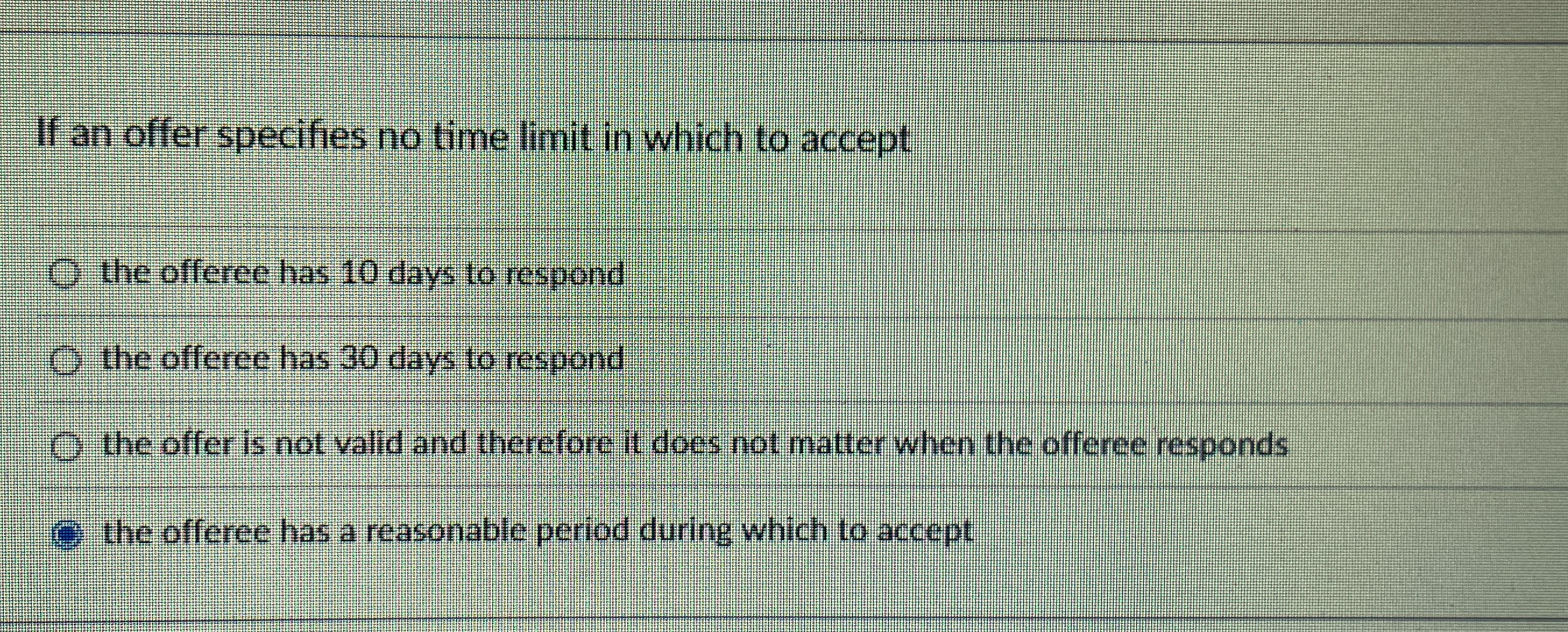  If an offer specifies no time limit in which to accept