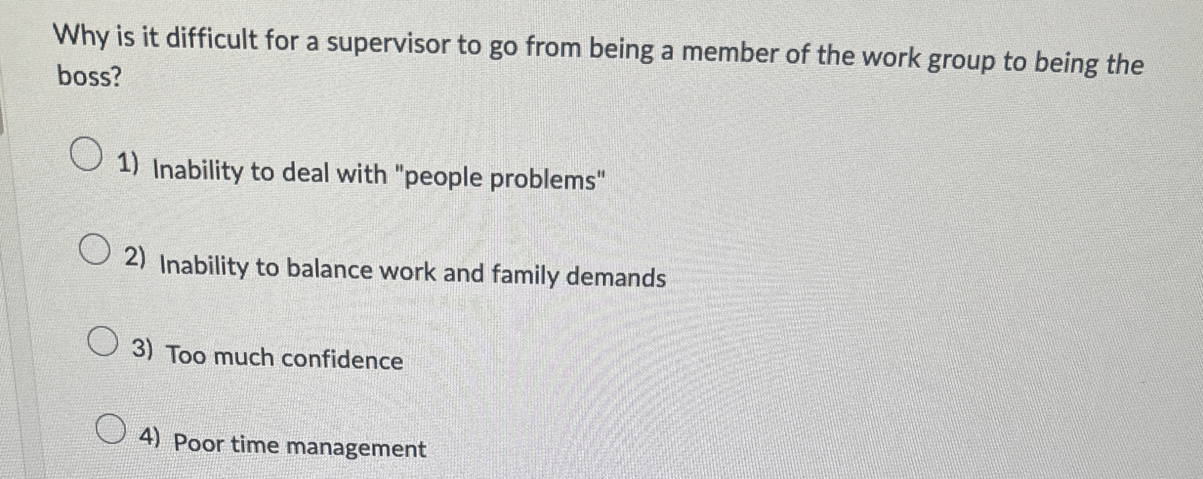  Why is it difficult for a supervisor to go from being