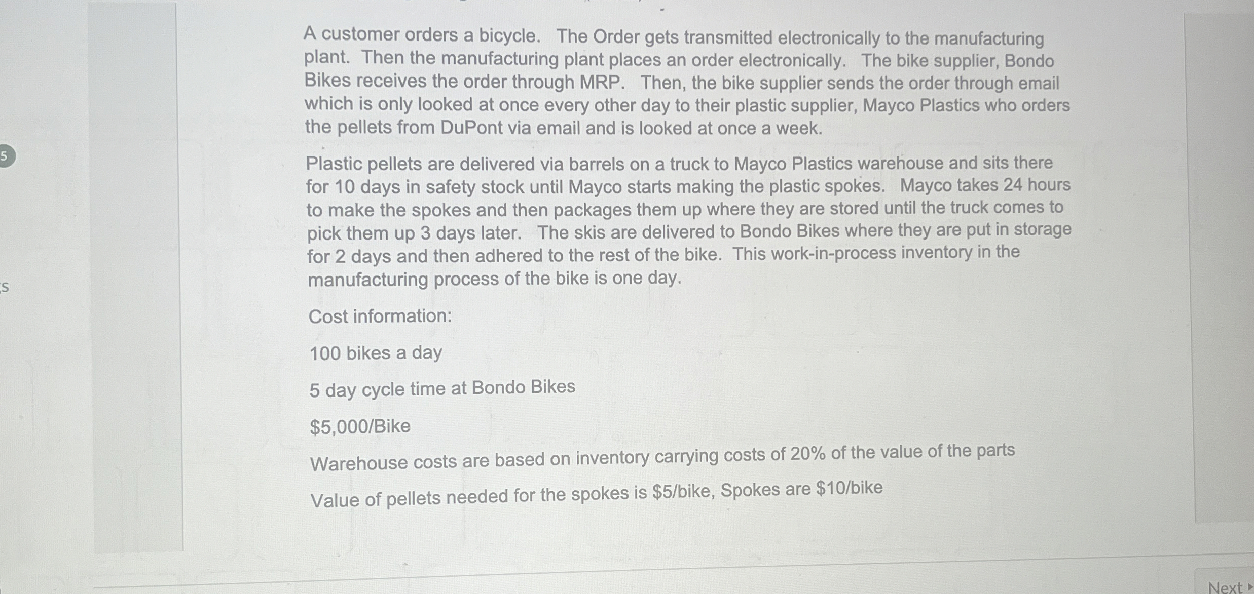  A customer orders a bicycle. The Order gets transmitted electronically to