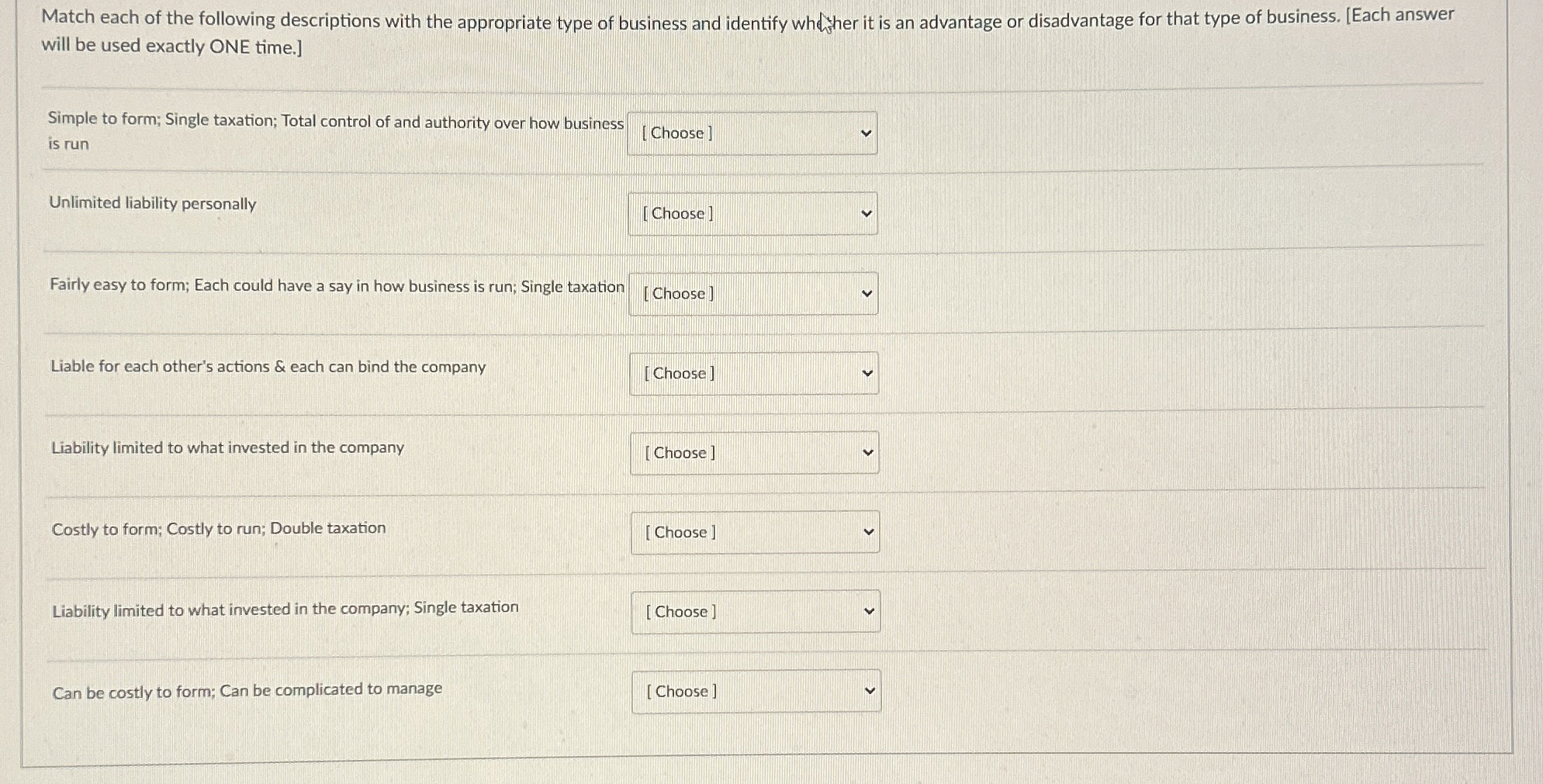  will be used exactly ONE time.] Simple to form; Single taxation;
