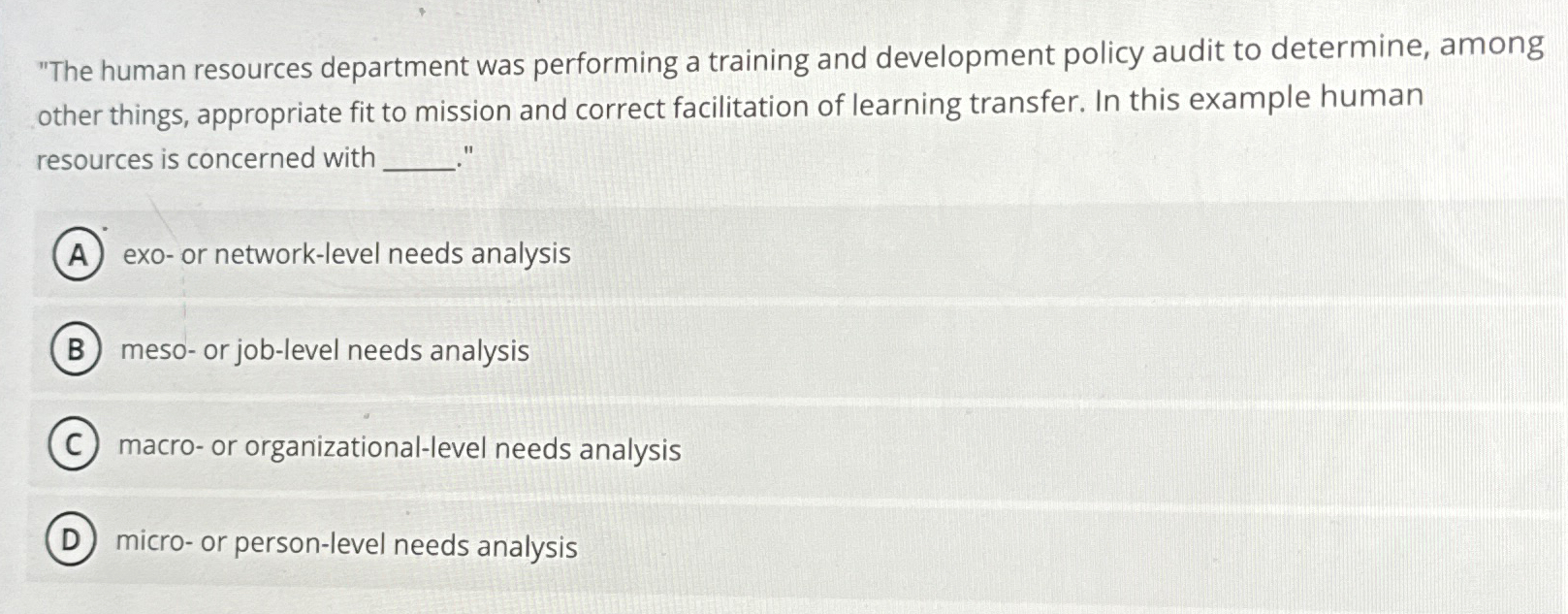  "The human resources department was performing a training and development policy