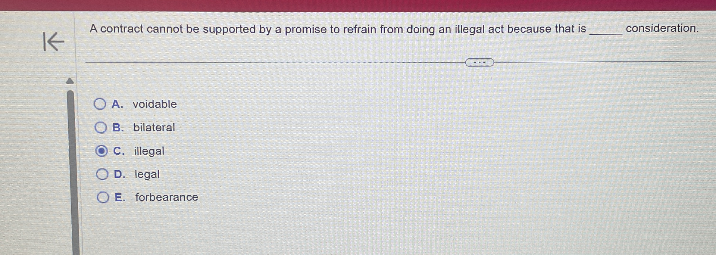  A contract cannot be supported by a promise to refrain from