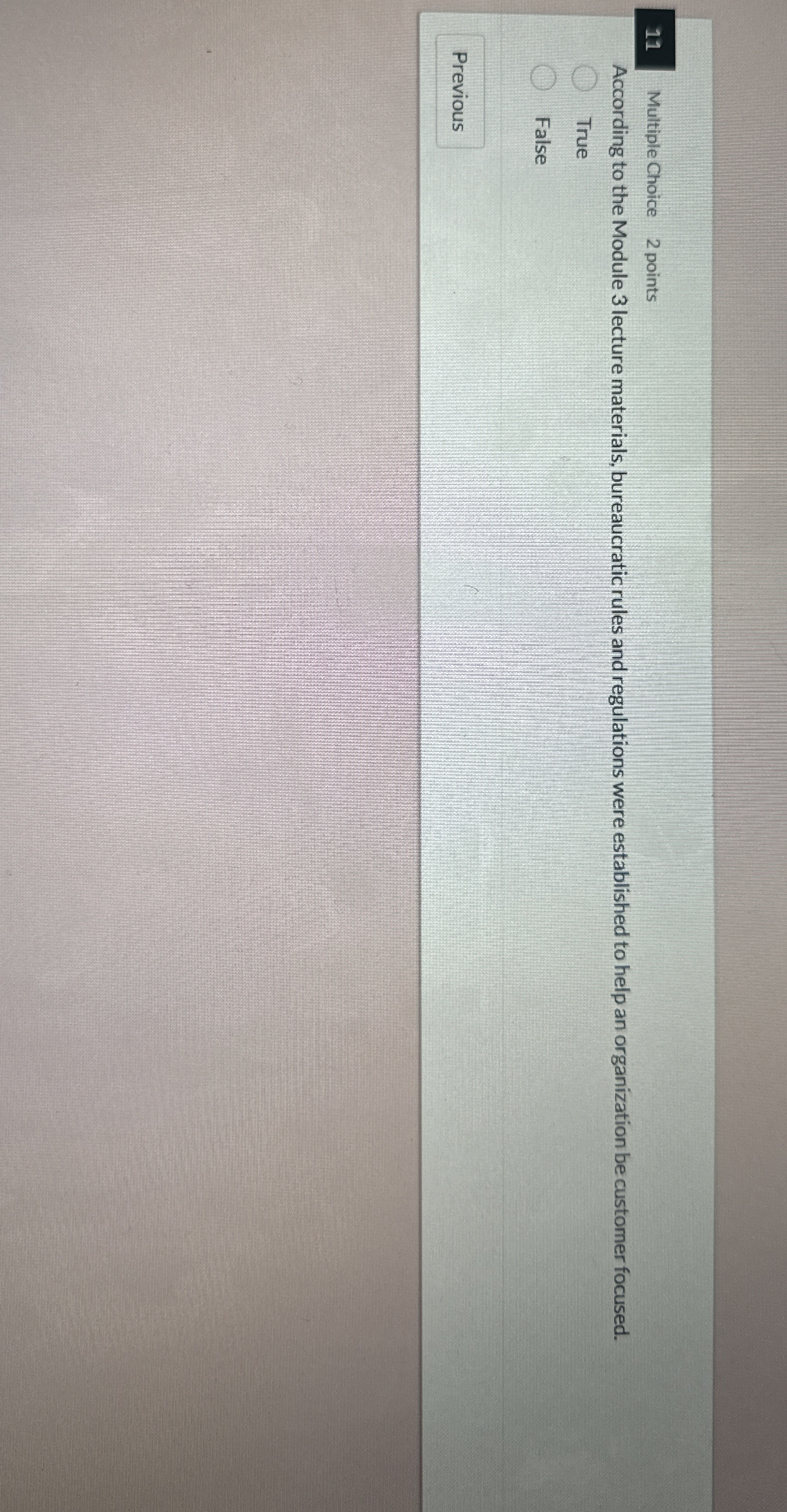  11 Multiple Choice 2 points According to the Module 3 lecture