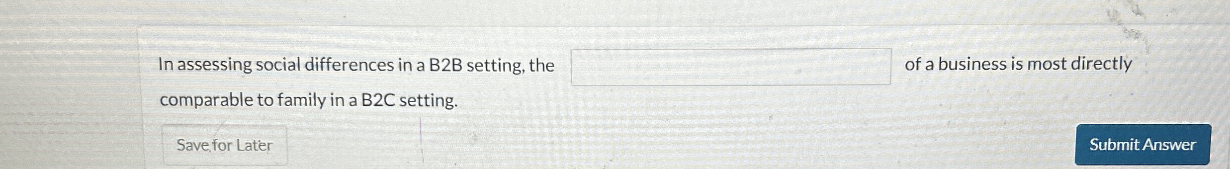  In assessing social differences in a B2B setting, the of a