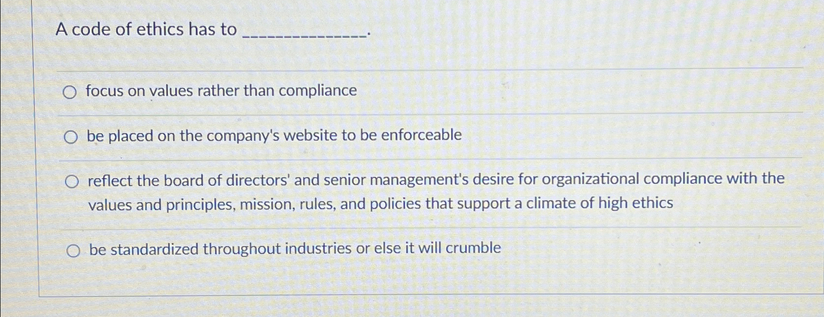  A code of ethics has to focus on values rather than