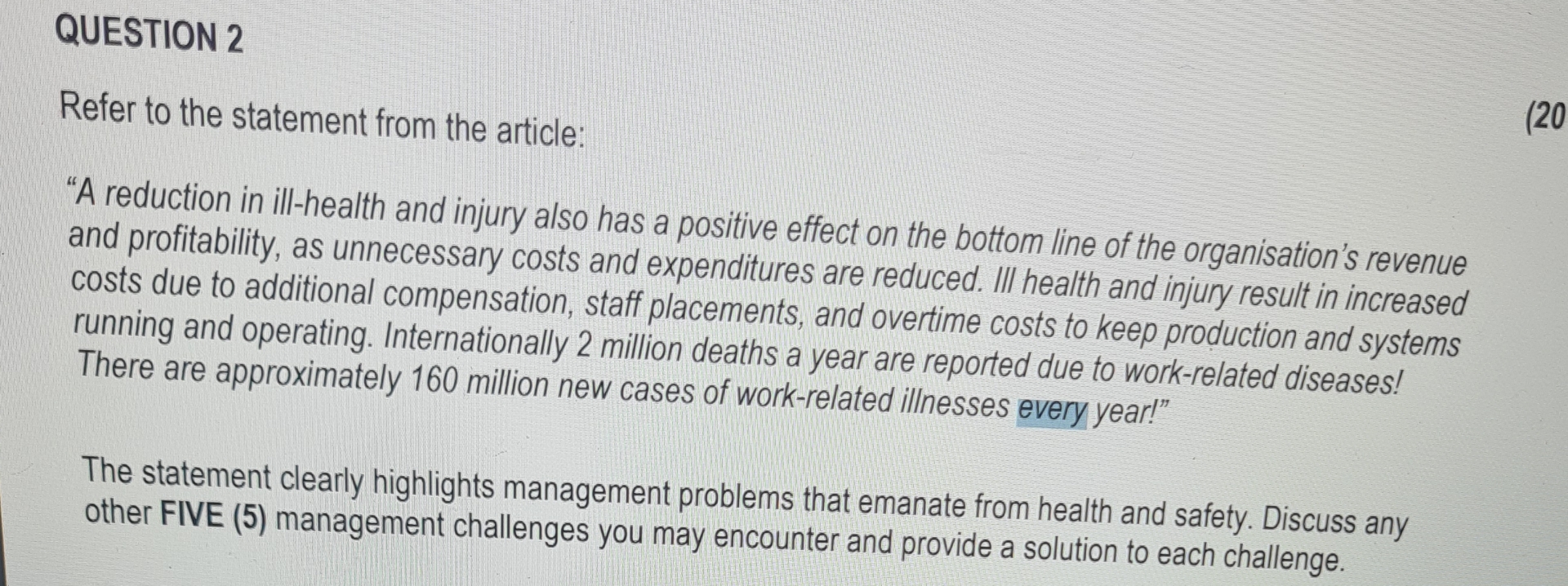  QUESTION 2 Refer to the statement from the article: "A reduction