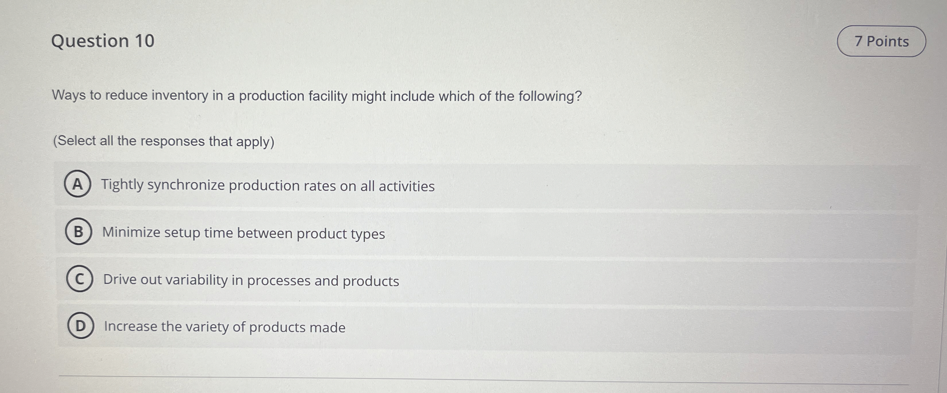  Question 10 7 Points Ways to reduce inventory in a production