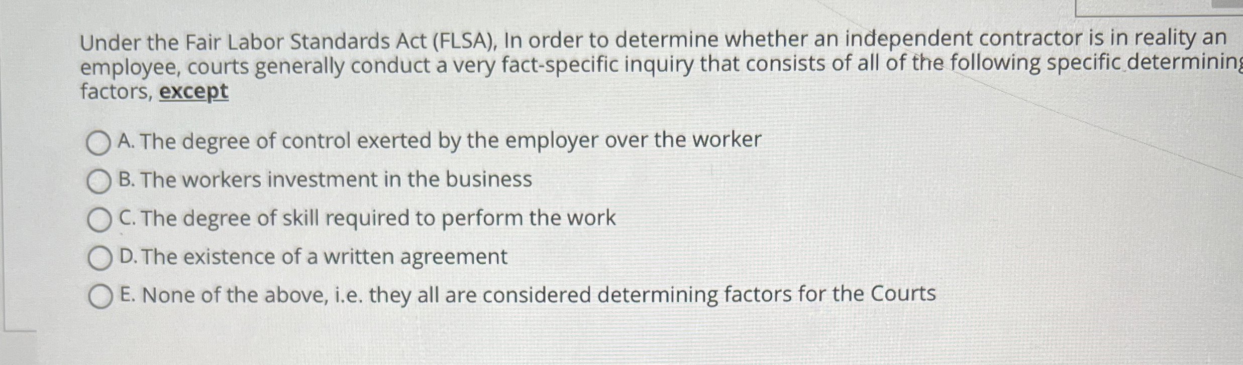  Under the Fair Labor Standards Act (FLSA), In order to determine