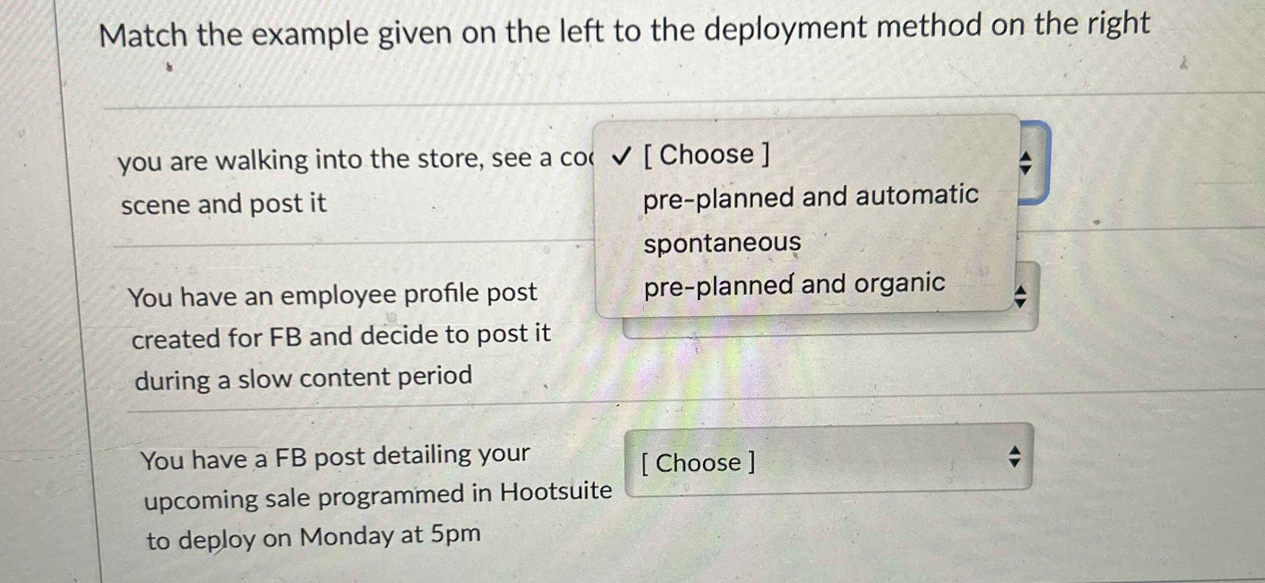  Match the example given on the left to the deployment method