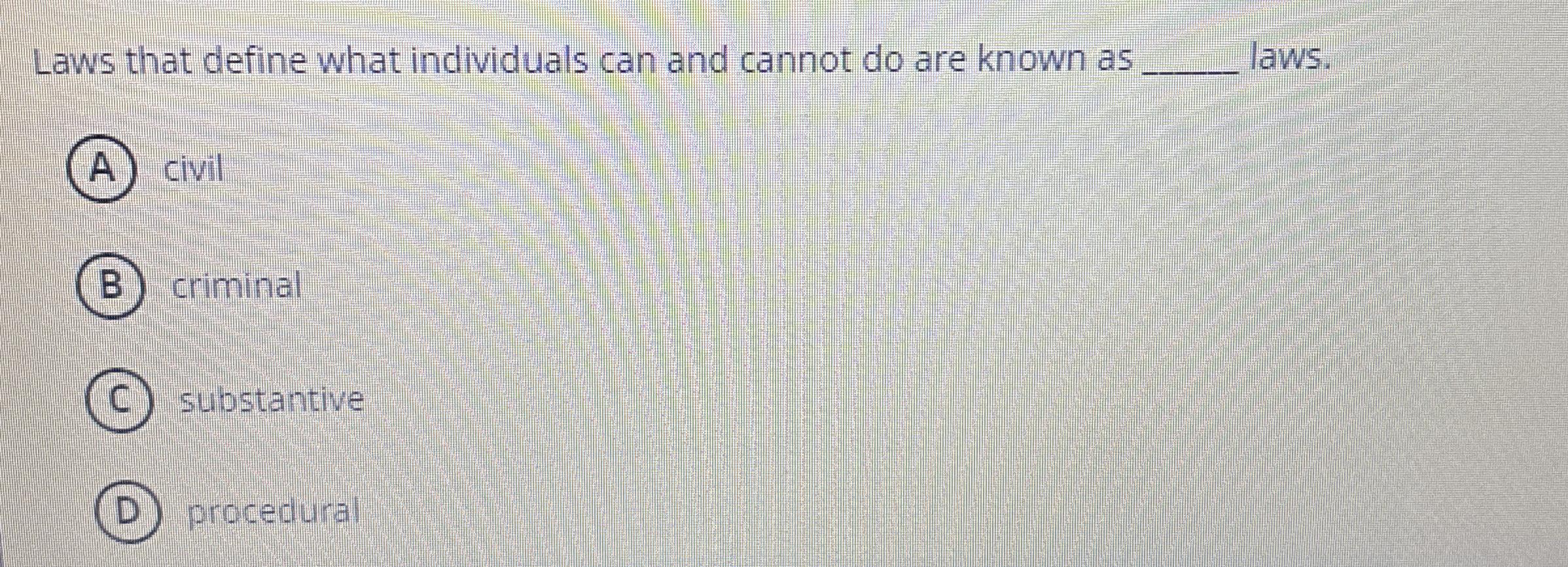  Laws that define what individuals can and cannot do are known