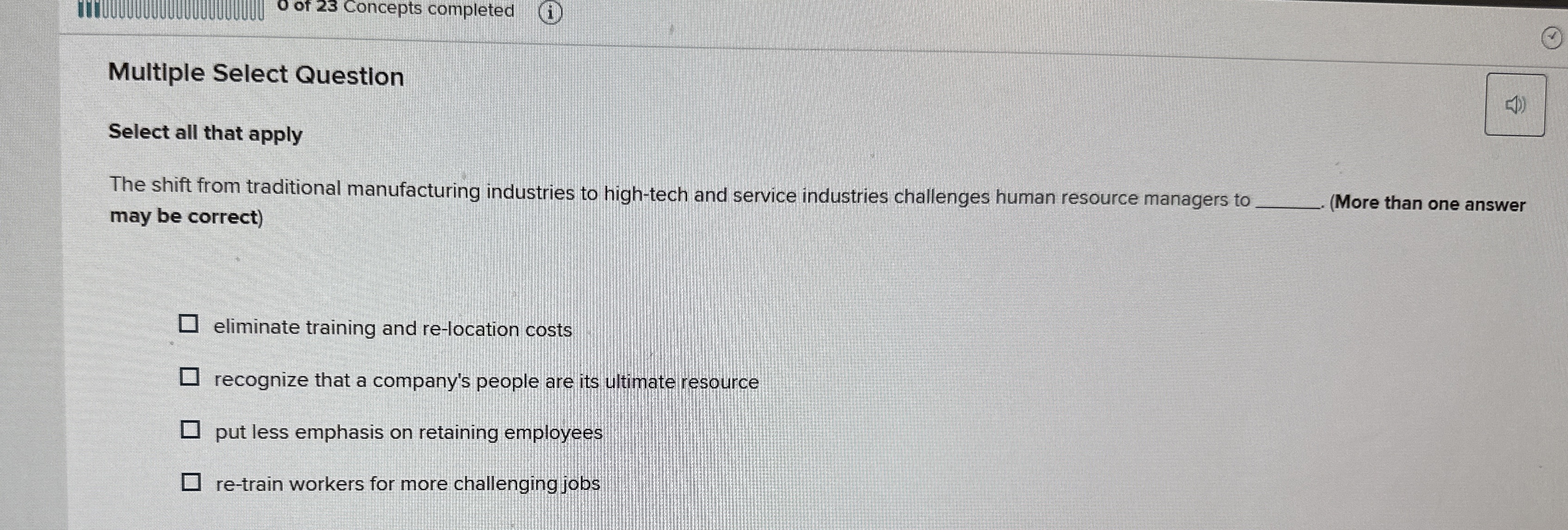  0 of 23 Concepts completed Multiple Select Question Select all that