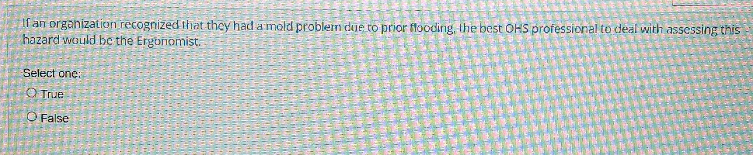  If an organization recognized that they had a mold problem due