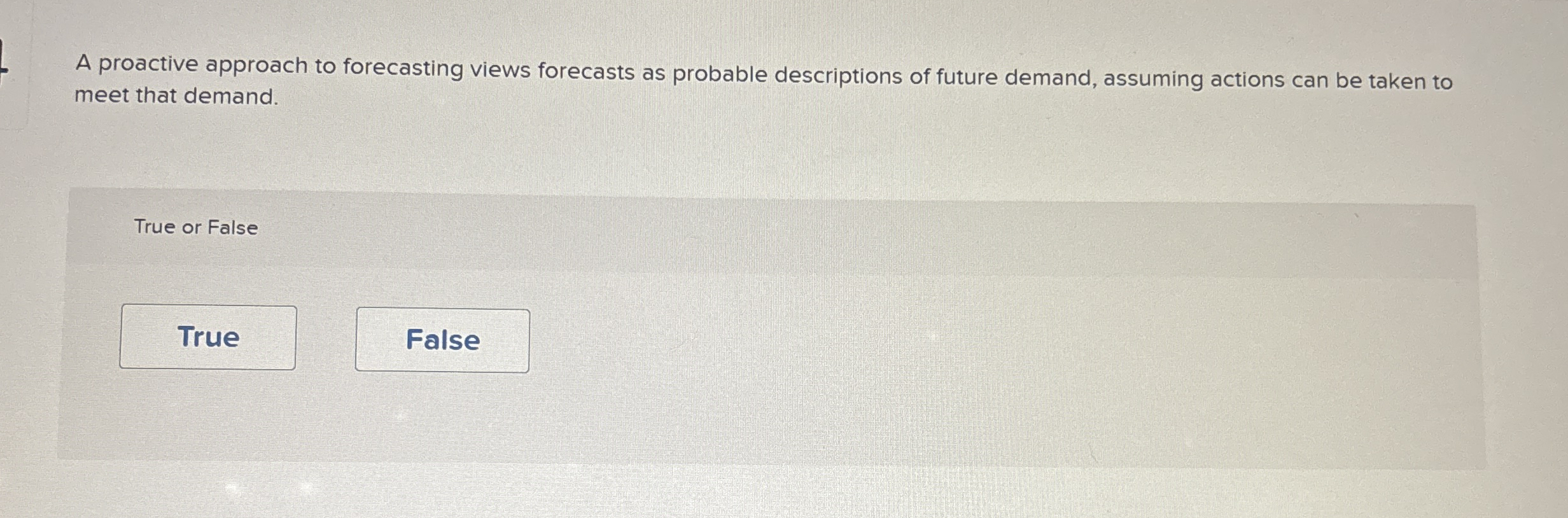  A proactive approach to forecasting views forecasts as probable descriptions of