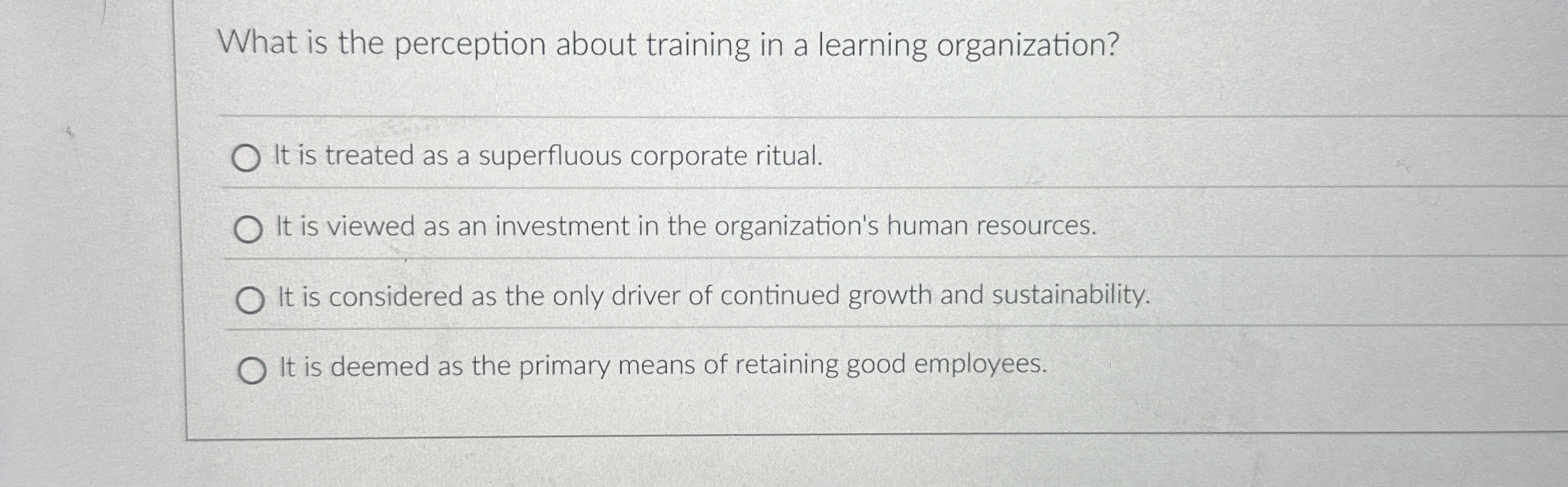  What is the perception about training in a learning organization? q,