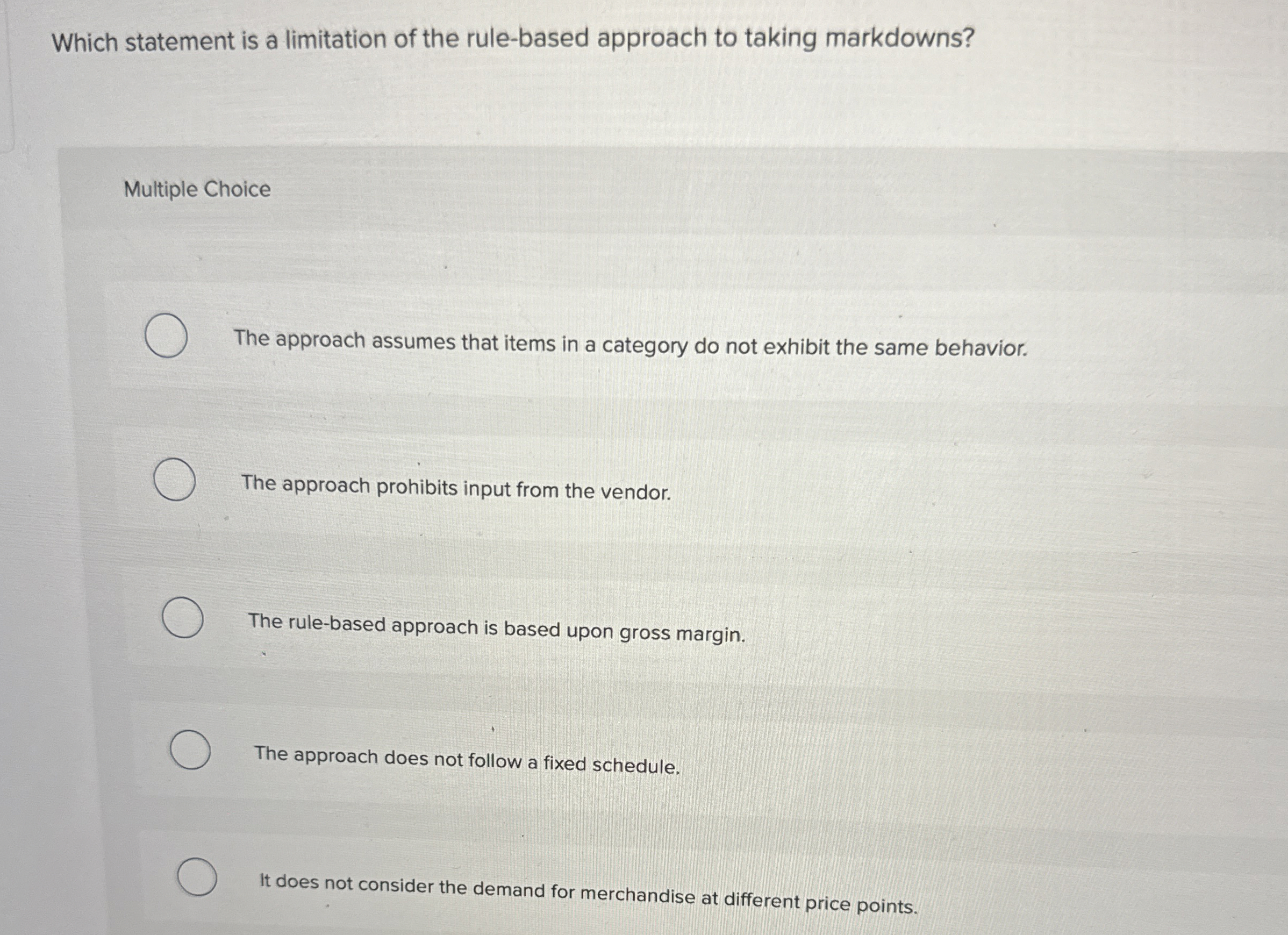  Which statement is a limitation of the rule-based approach to taking