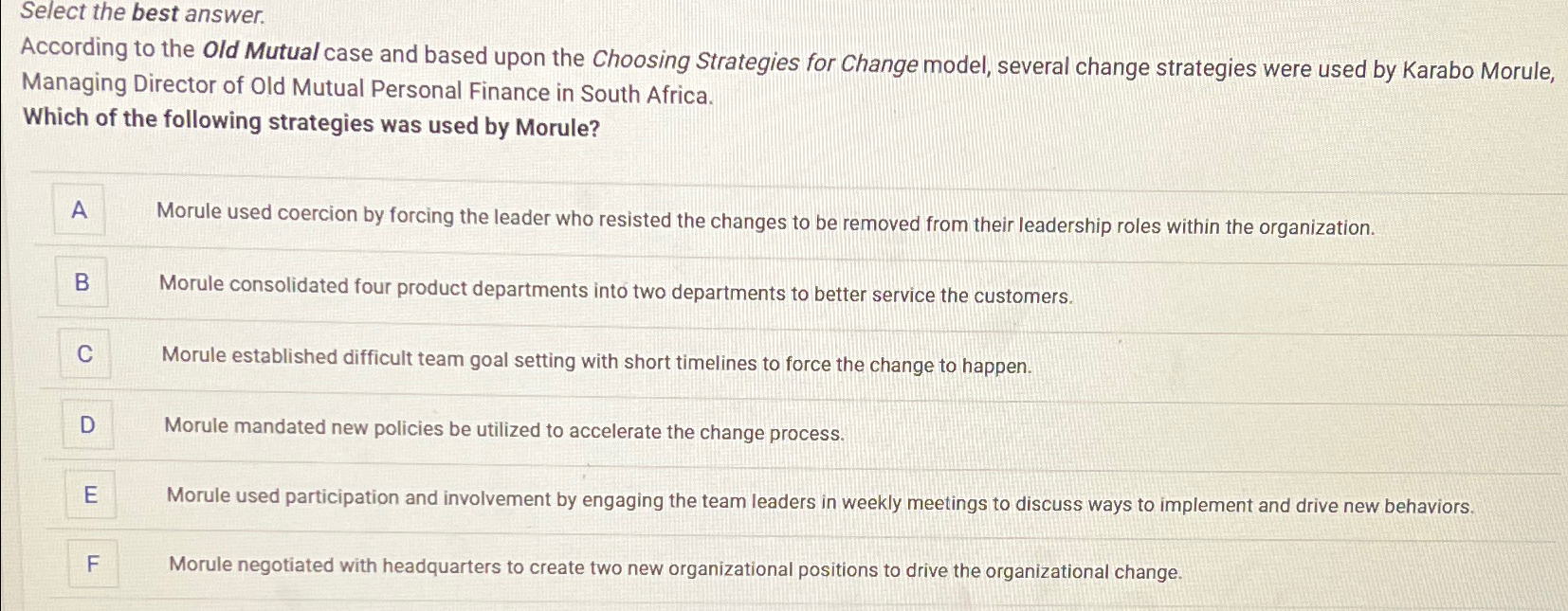  Select the best answer. According to the Old Mutual case and