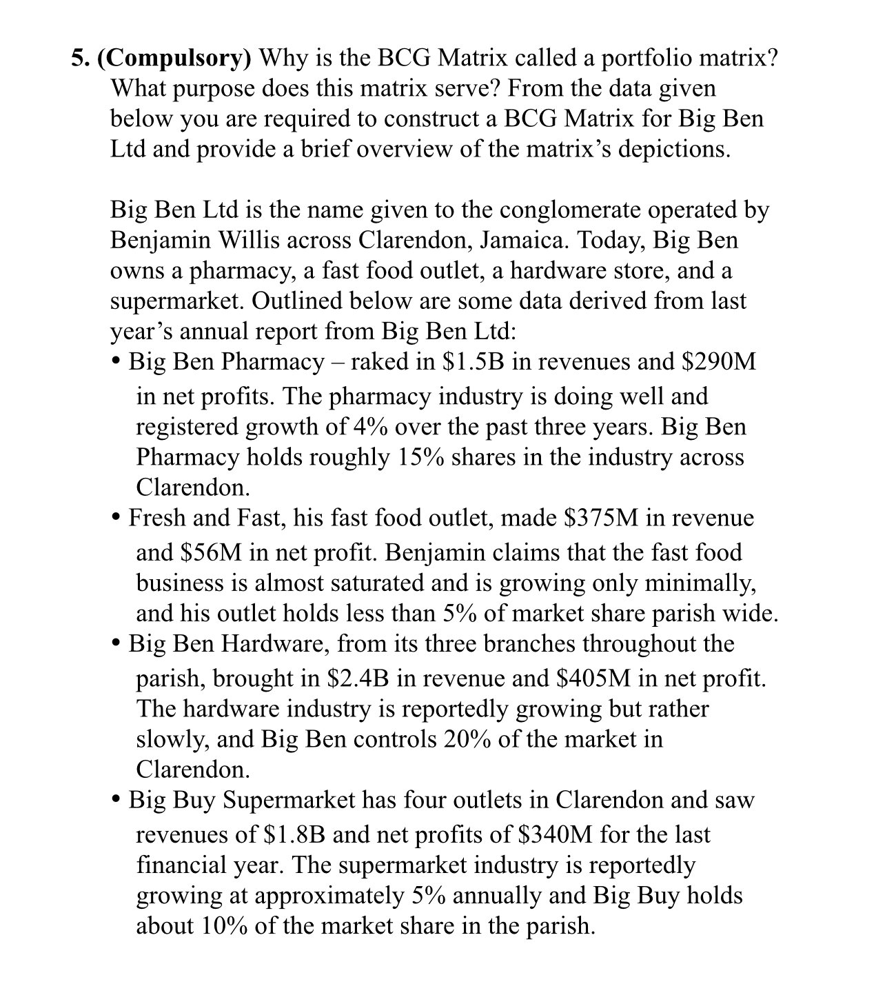  (Compulsory) Why is the BCG Matrix called a portfolio matrix? What