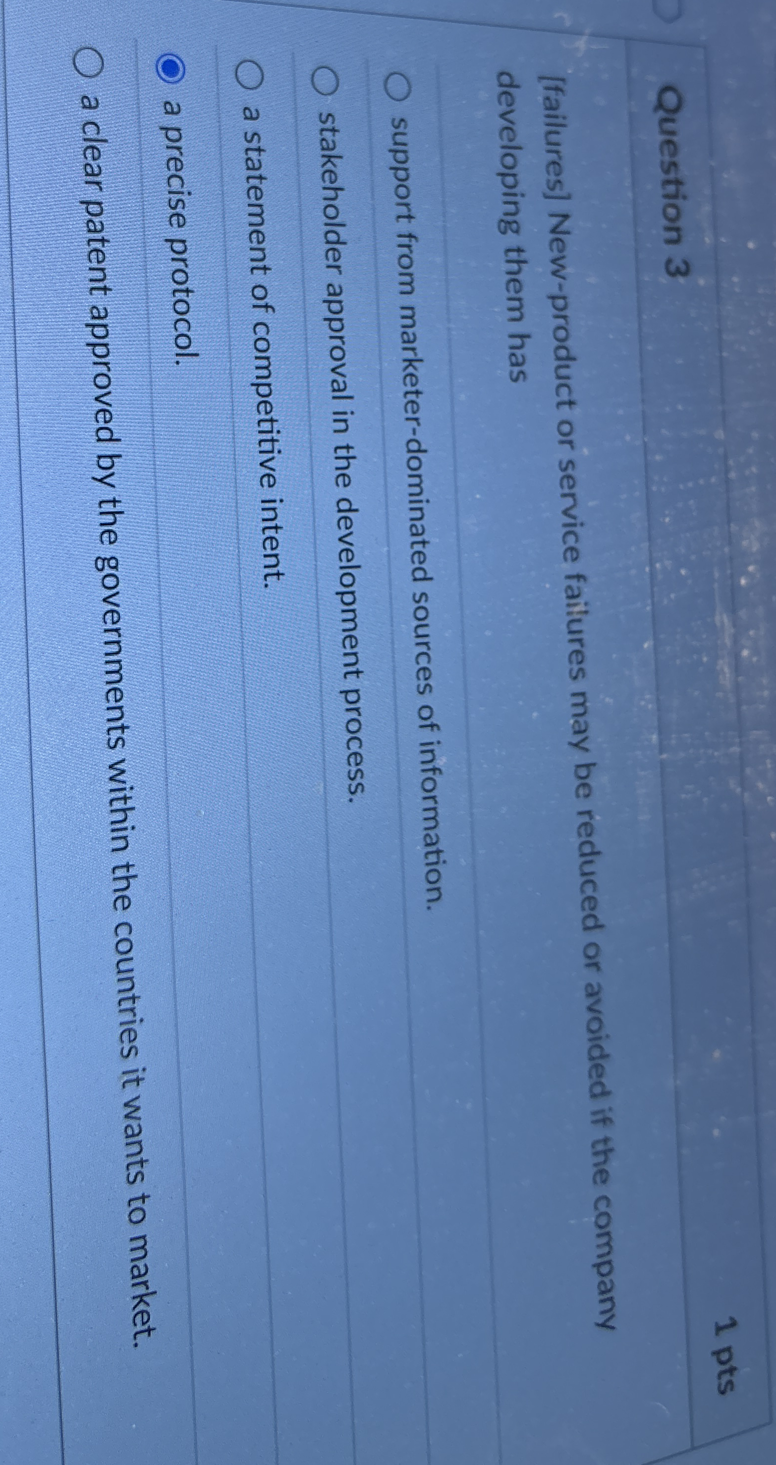  1 pts Question 3 [failures] New-product or service failures may be
