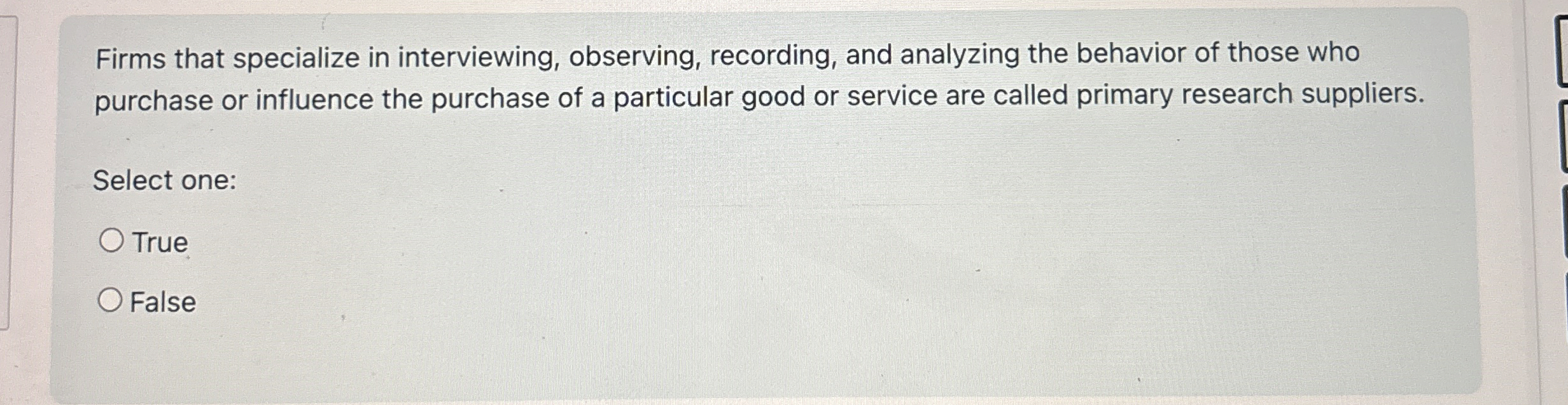  Firms that specialize in interviewing, observing, recording, and analyzing the behavior