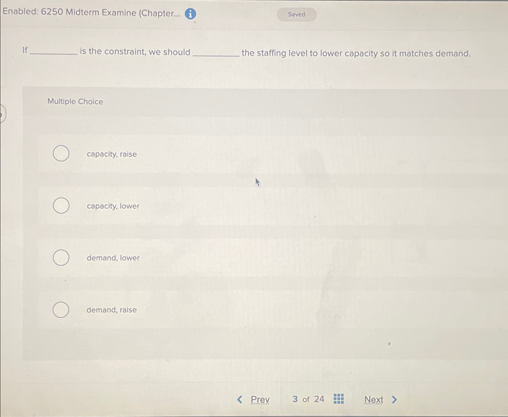  Enabled: 6250 Midterm Examine (Chapter... i If is the constraint, we