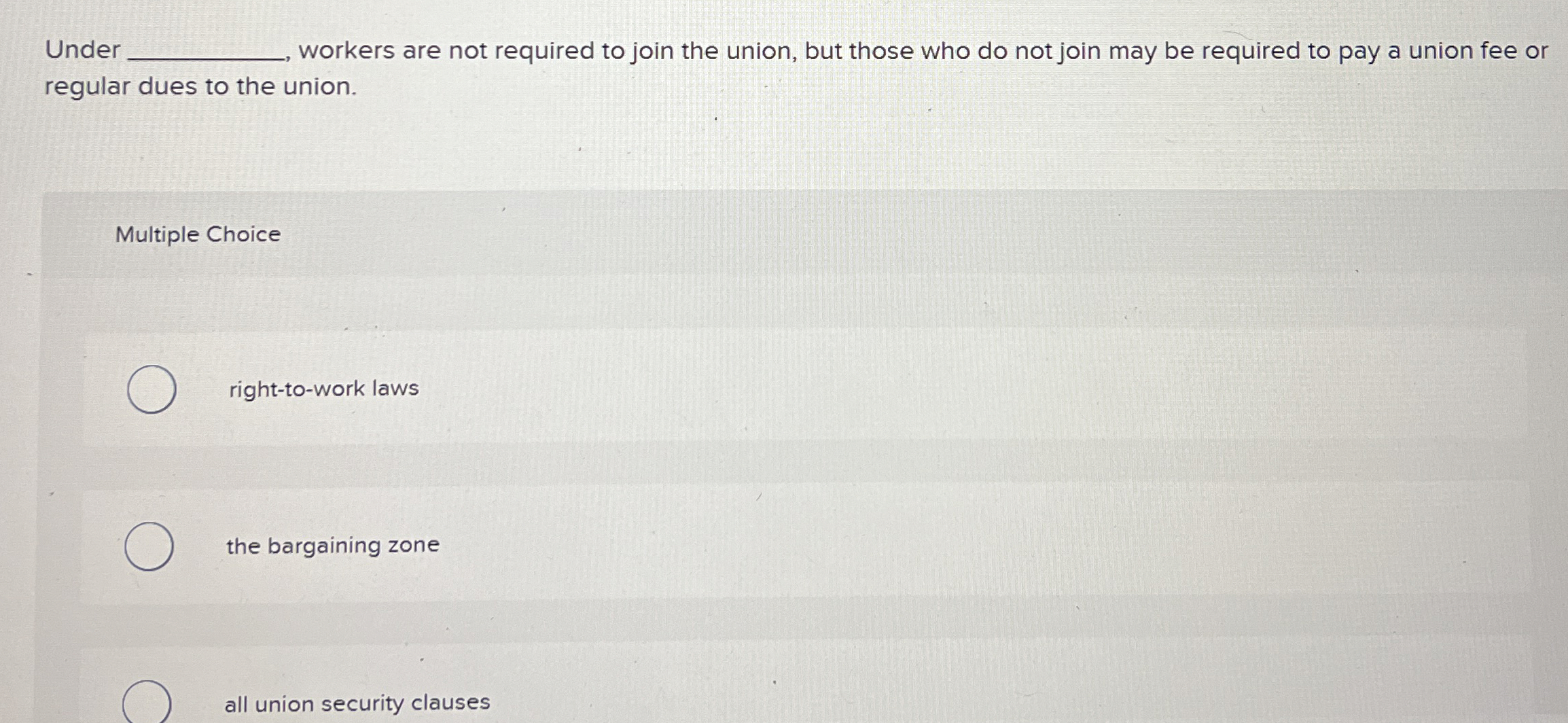  Under workers are not required to join the union, but those