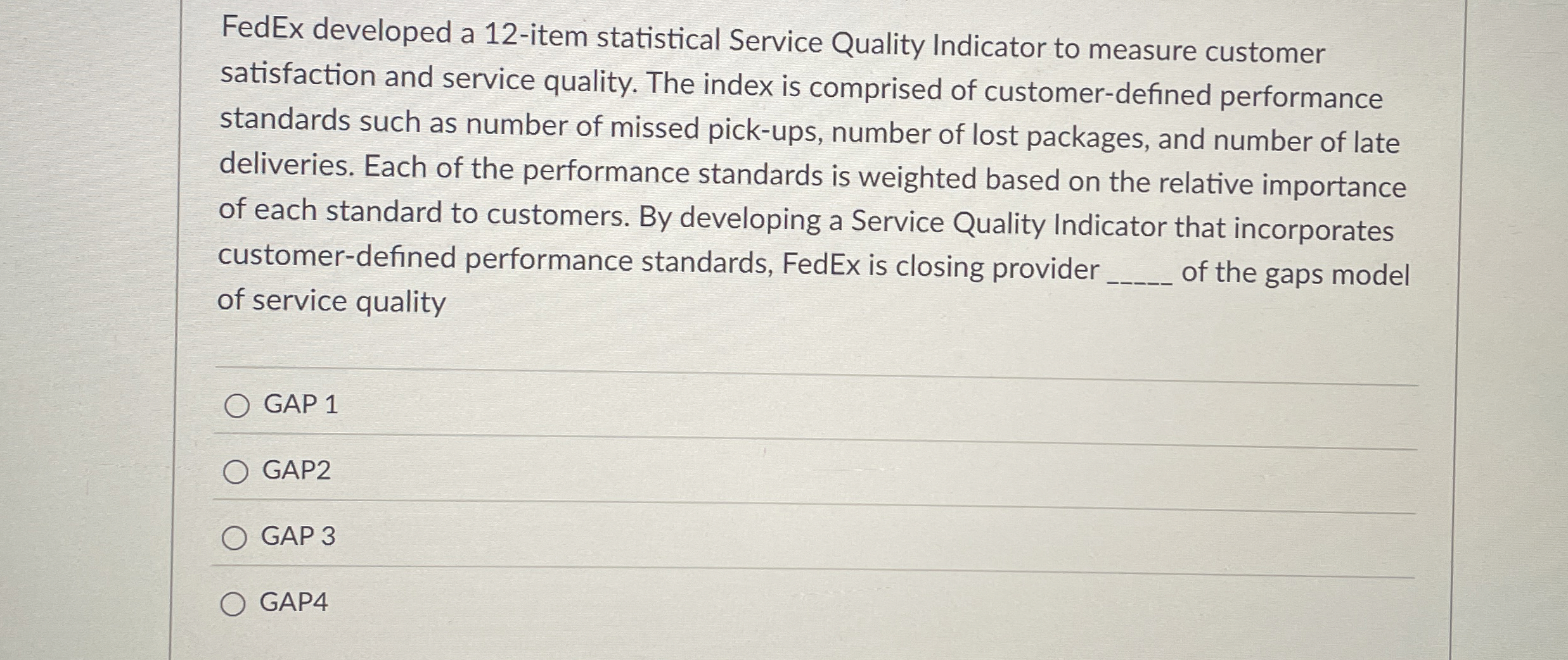  FedEx developed a 12-item statistical Service Quality Indicator to measure customer