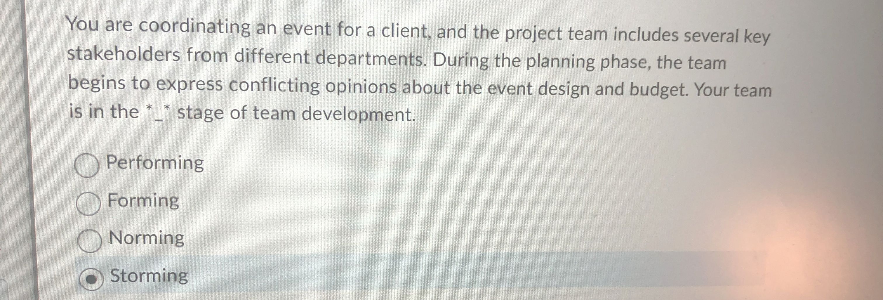  You are coordinating an event for a client, and the project