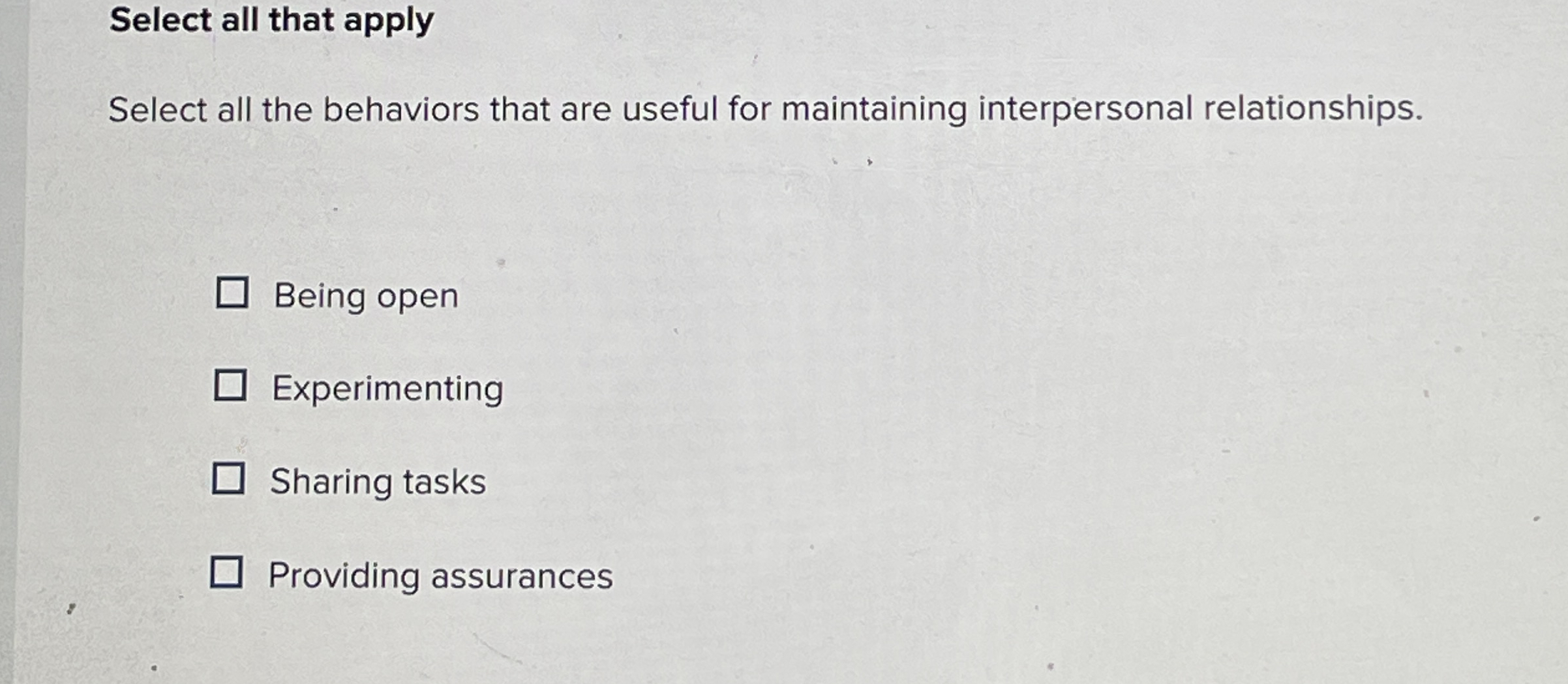  Select all that apply Select all the behaviors that are useful